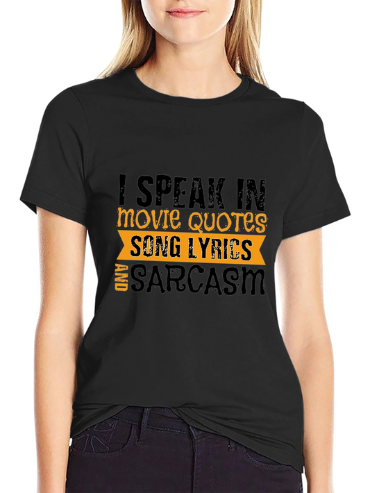I Speak In Movie Quotes T-Shirt