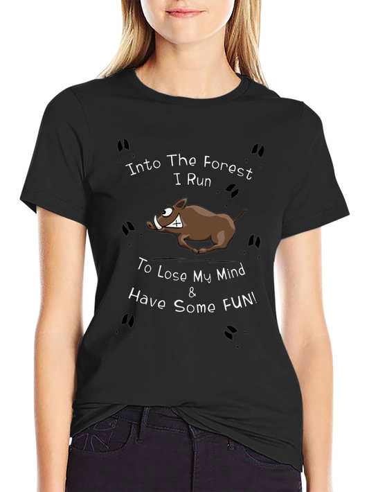Into The Forest I Run T-Shirt