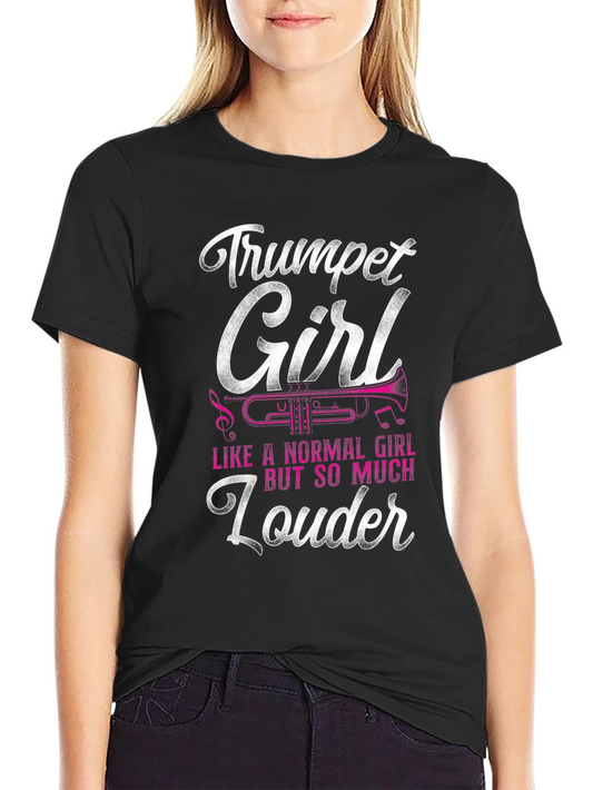 Trumpet Girl T-Shirt - Loud & Proud!