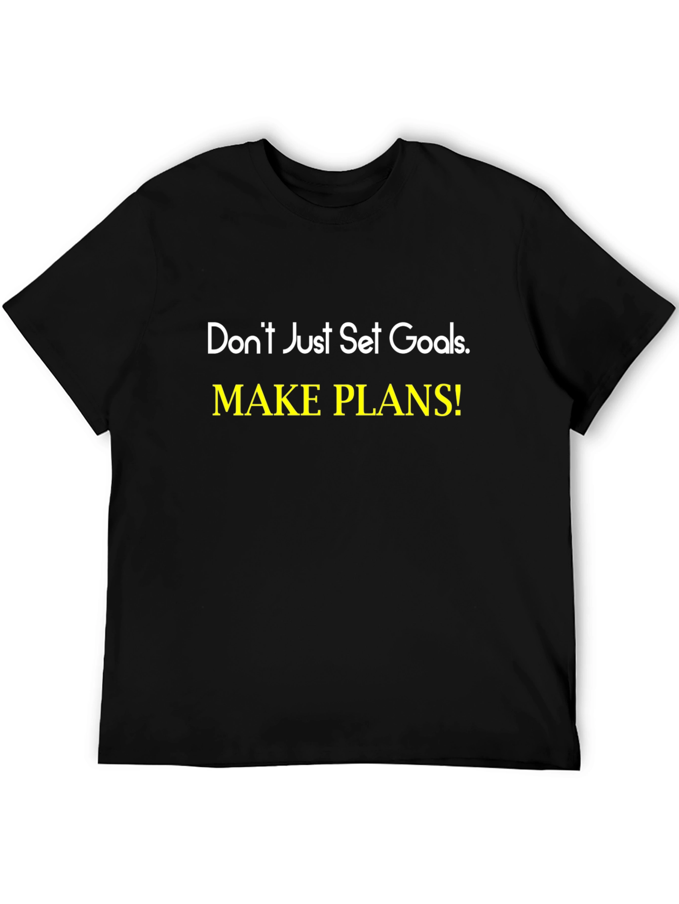 Motivational Graphic Tee: Make Plans!