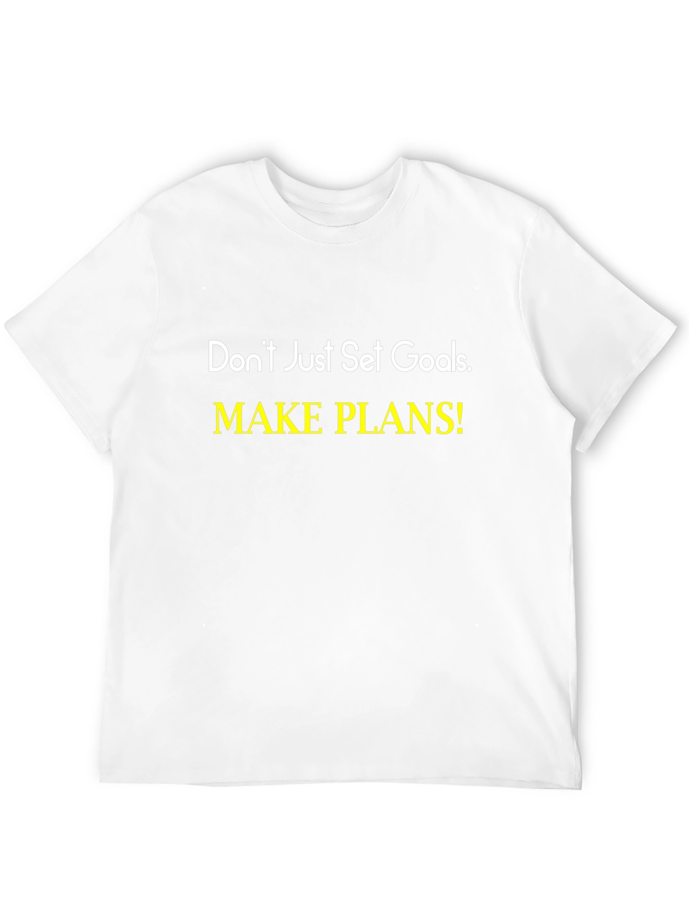Motivational Graphic Tee: Make Plans!