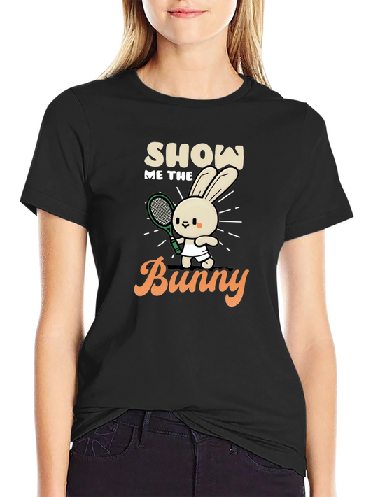 Show Me the Bunny T-Shirt - Cute Tennis Rabbit Tee