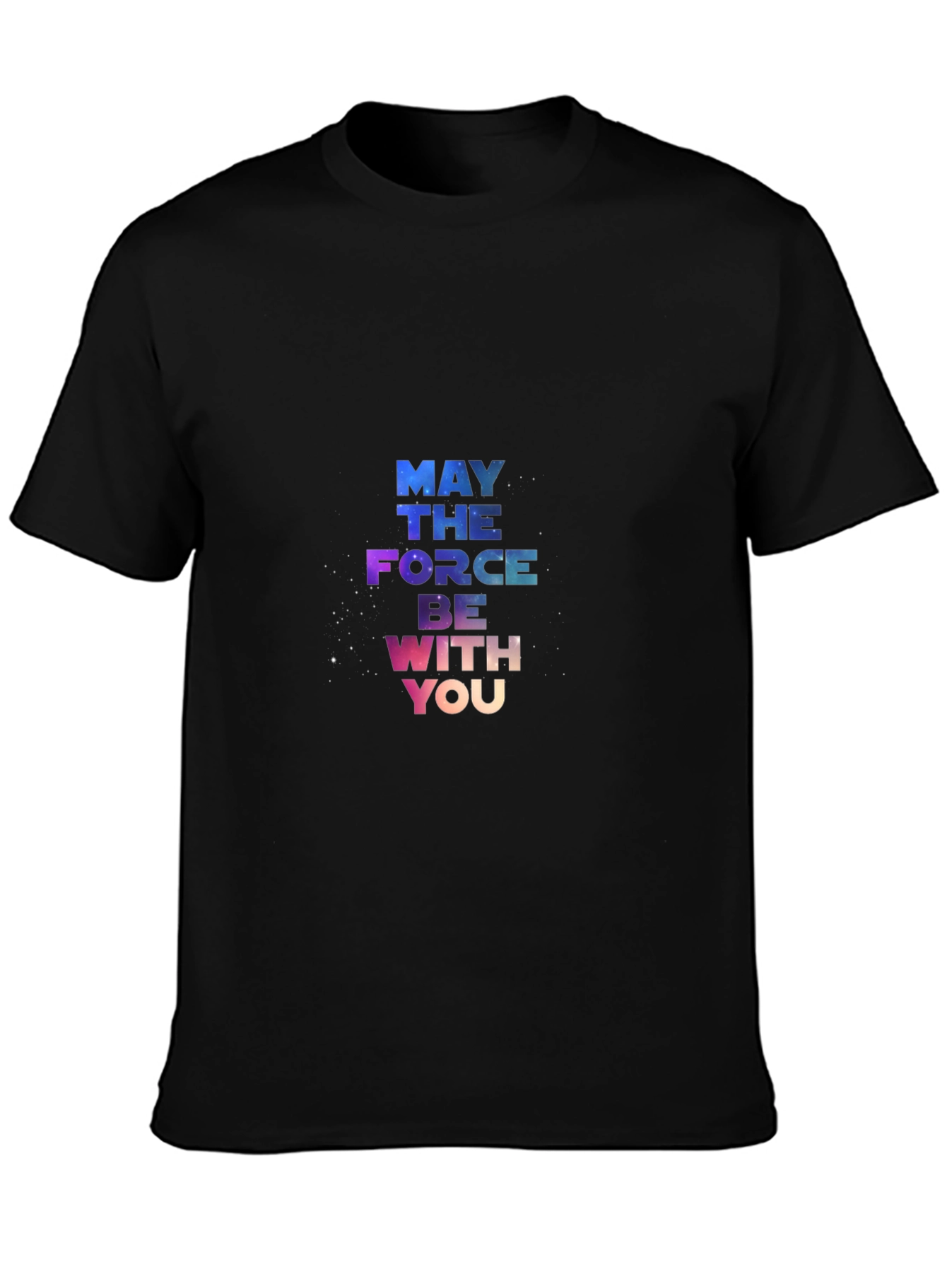 May The Force Be With You Black T-Shirt