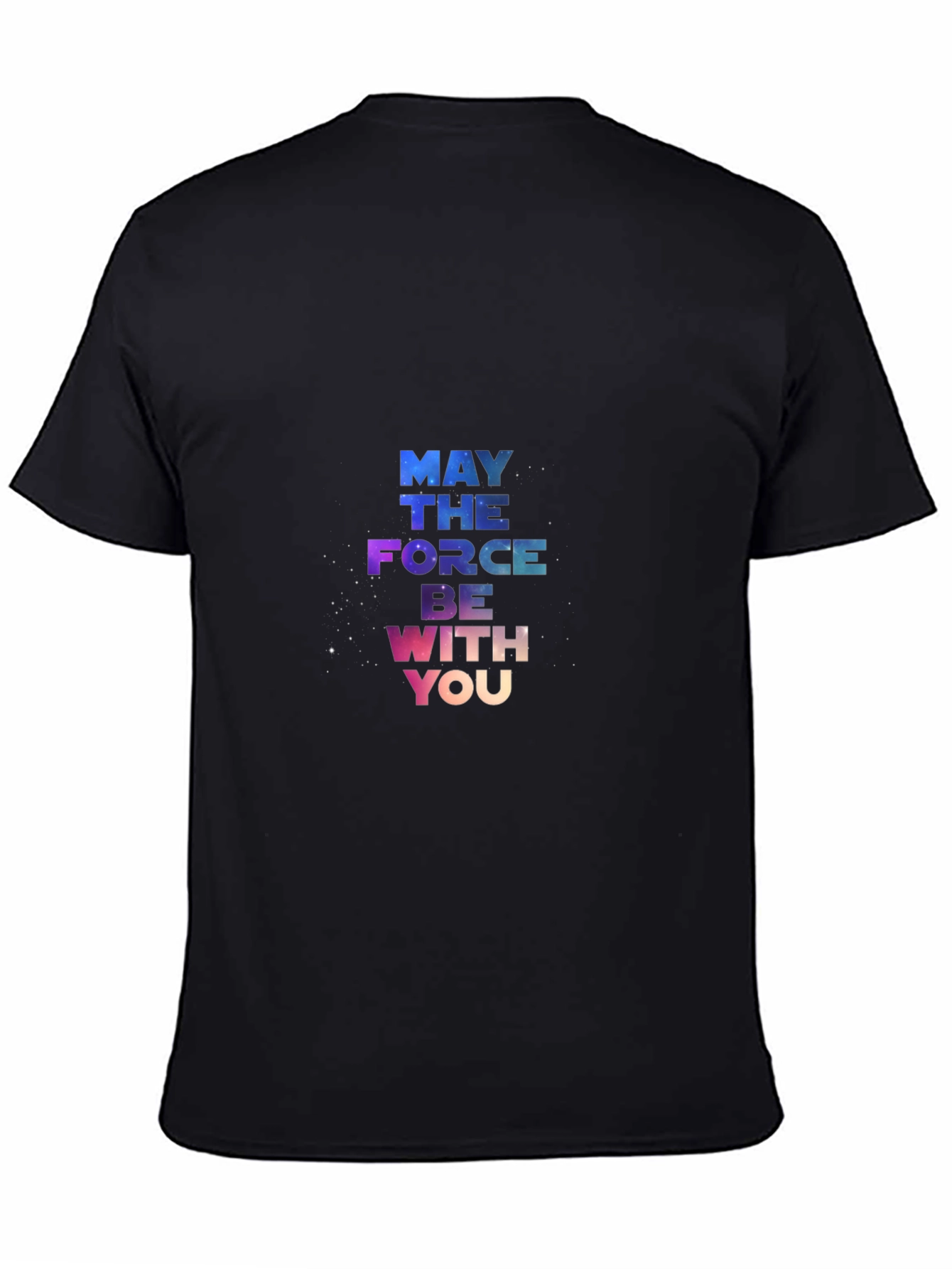 May The Force Be With You Black T-Shirt