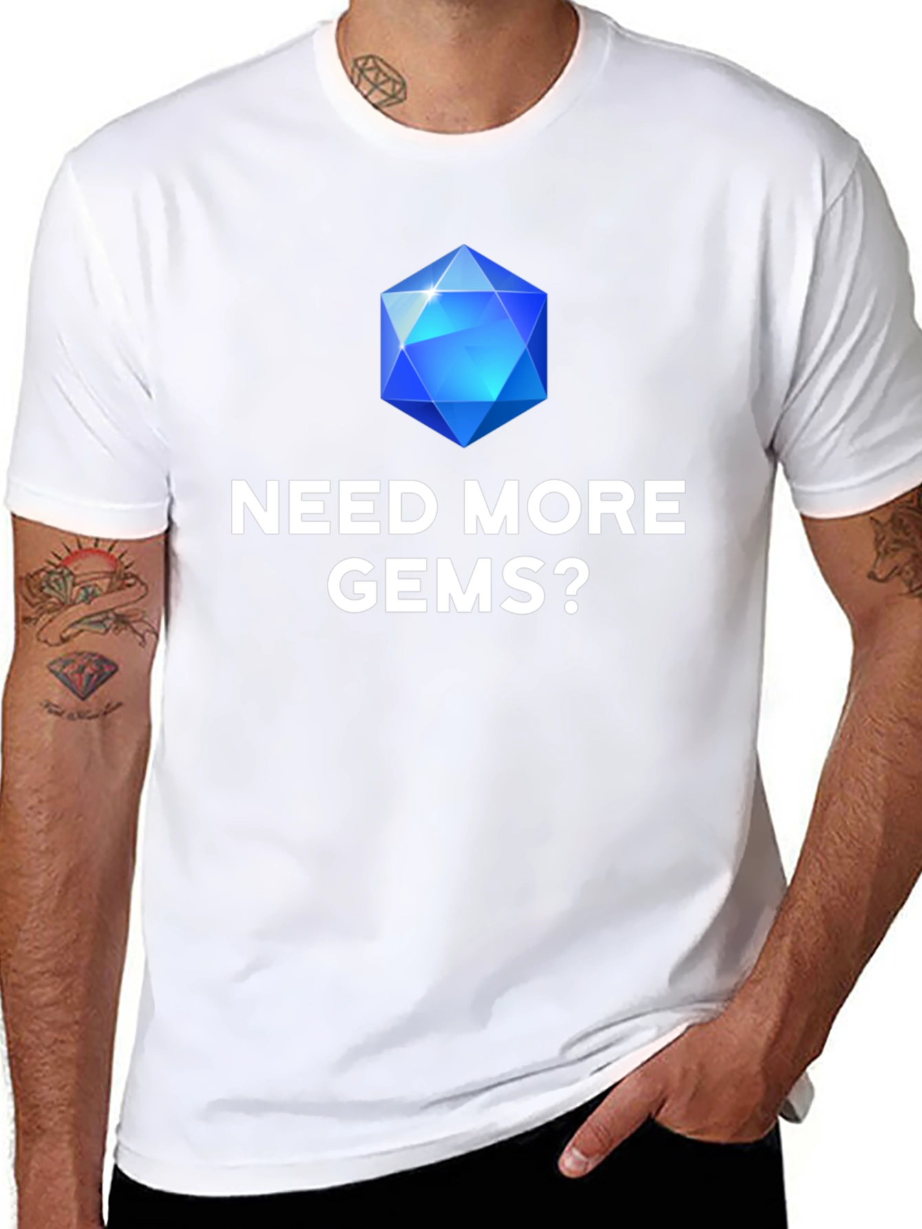 Need More Gems? Graphic T-Shirt