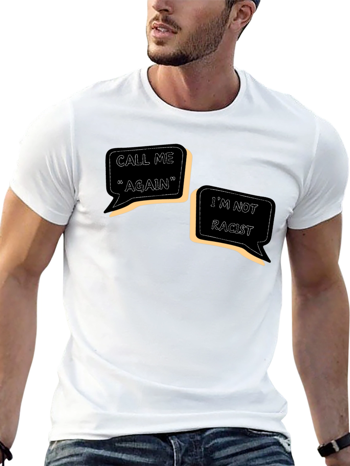 Call Me Again Im Not Racist - Graphic T-Shirt