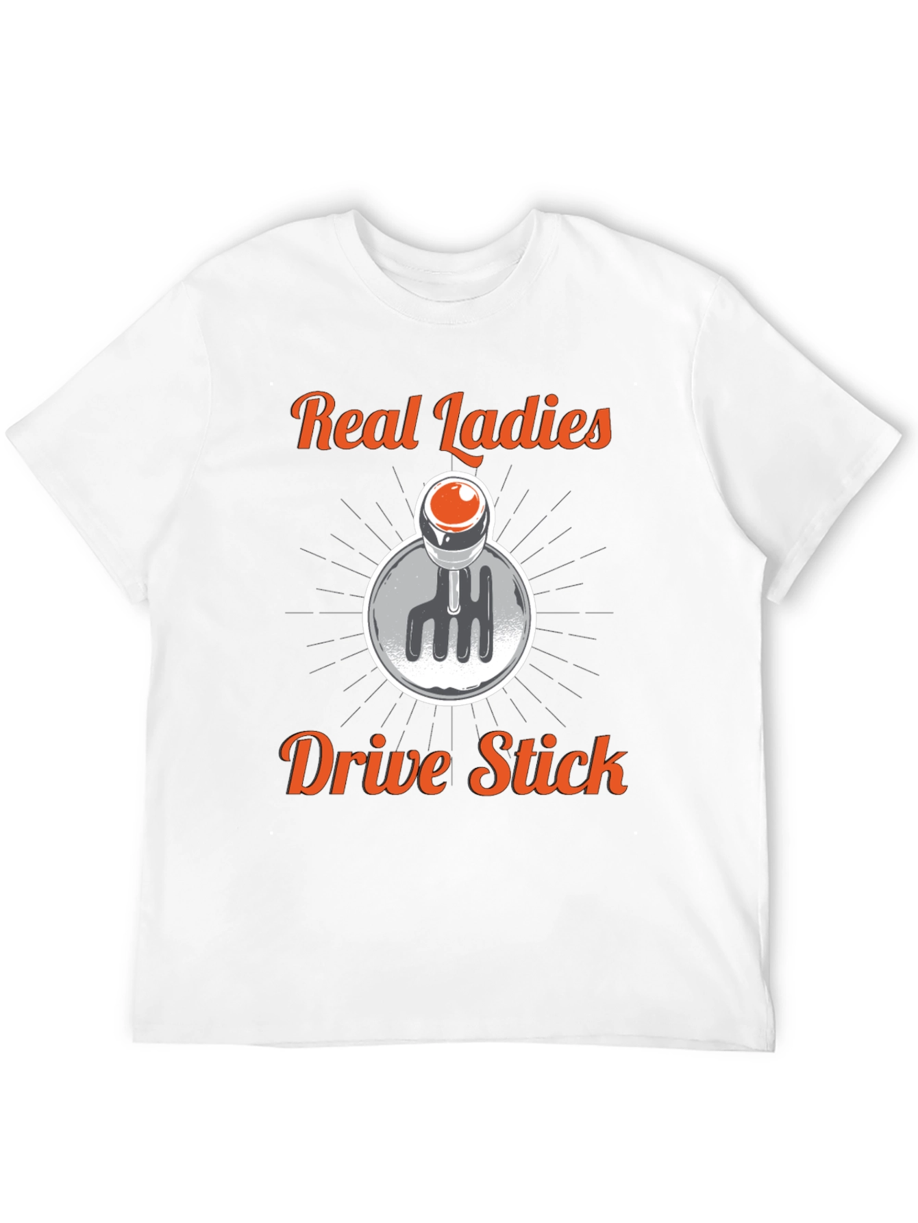 Real Ladies Drive Stick T-Shirt - Manual Transmission Tee