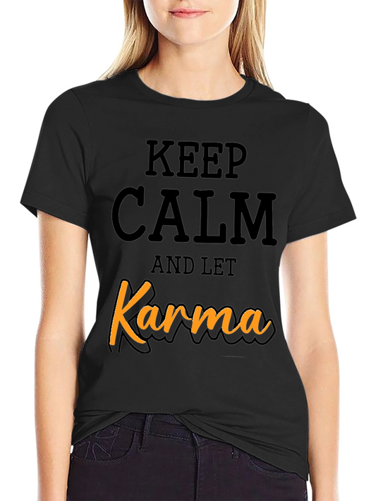 Keep Calm and Let Karma T-Shirt - Black