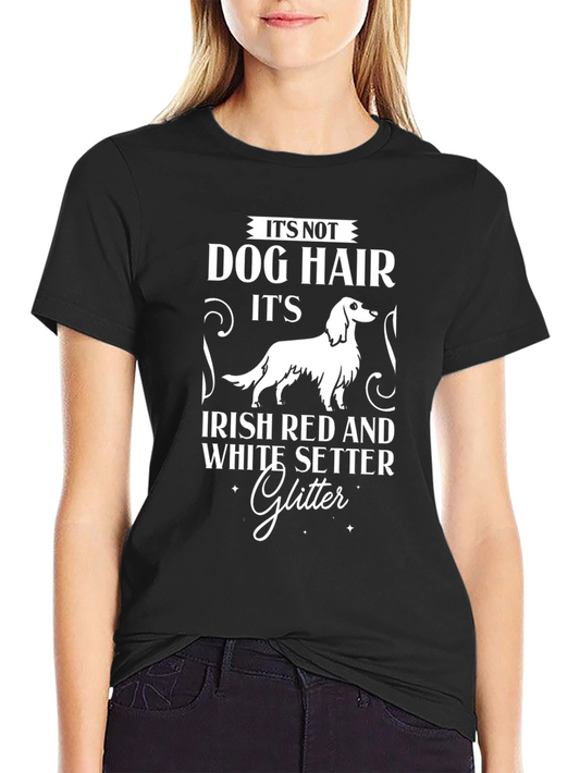Irish Setter Dog Hair Glitter T-Shirt