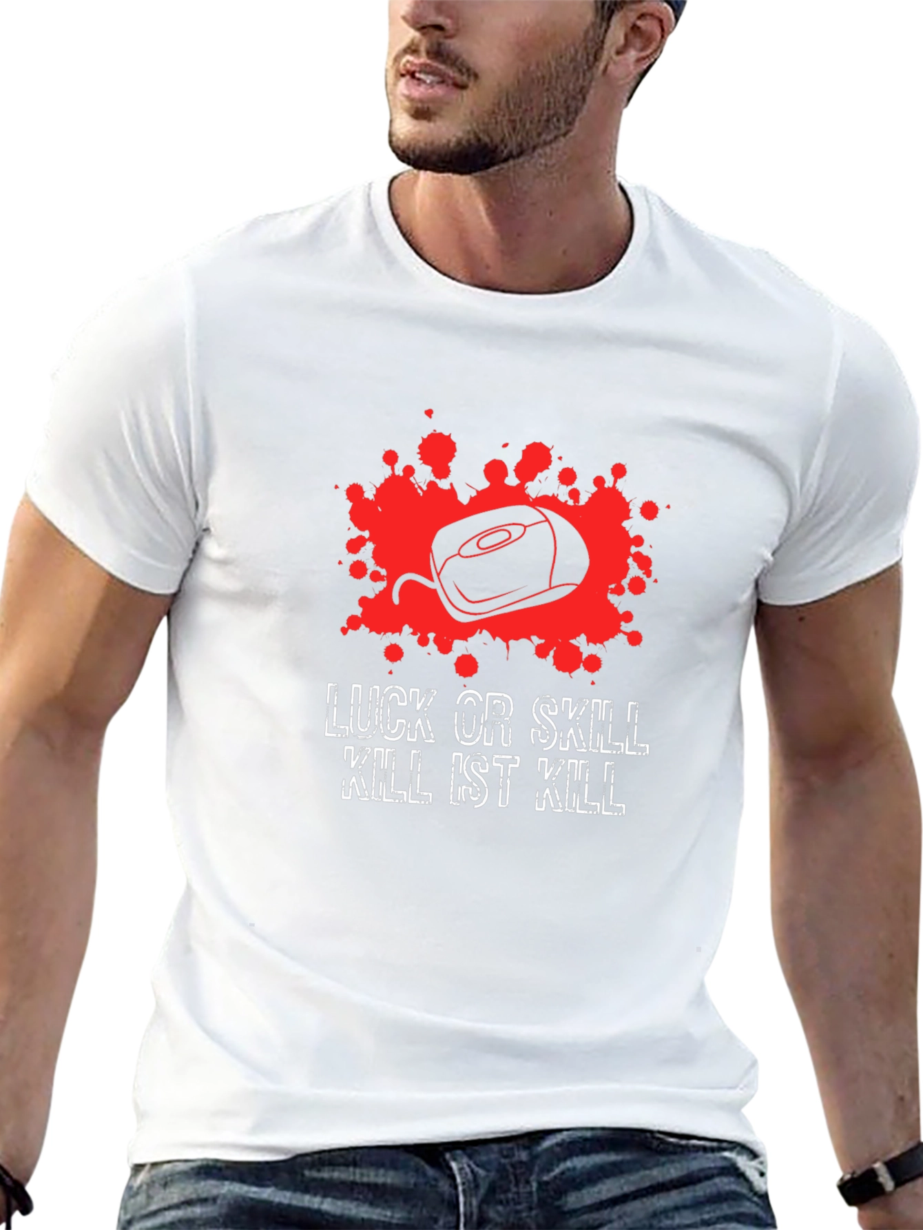 Luck or Skill T-Shirt - Gaming Kill Theme