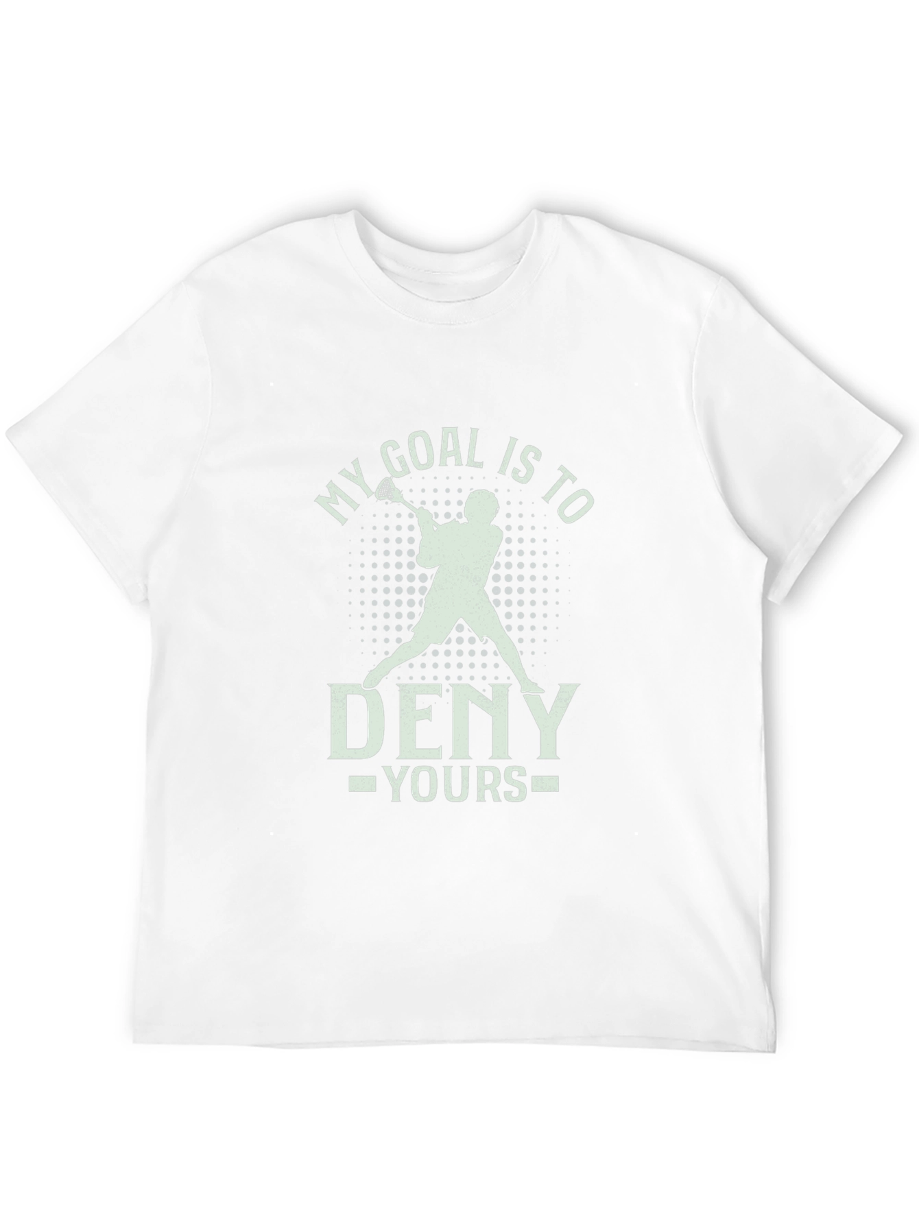 Lacrosse Goalie T-Shirt - My Goal is to Deny