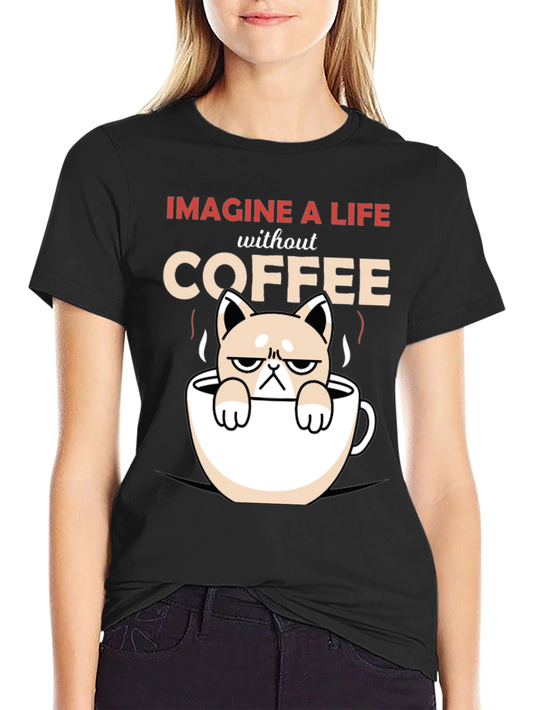 Imagine A Life Without Coffee - Grumpy Cat T-Shirt