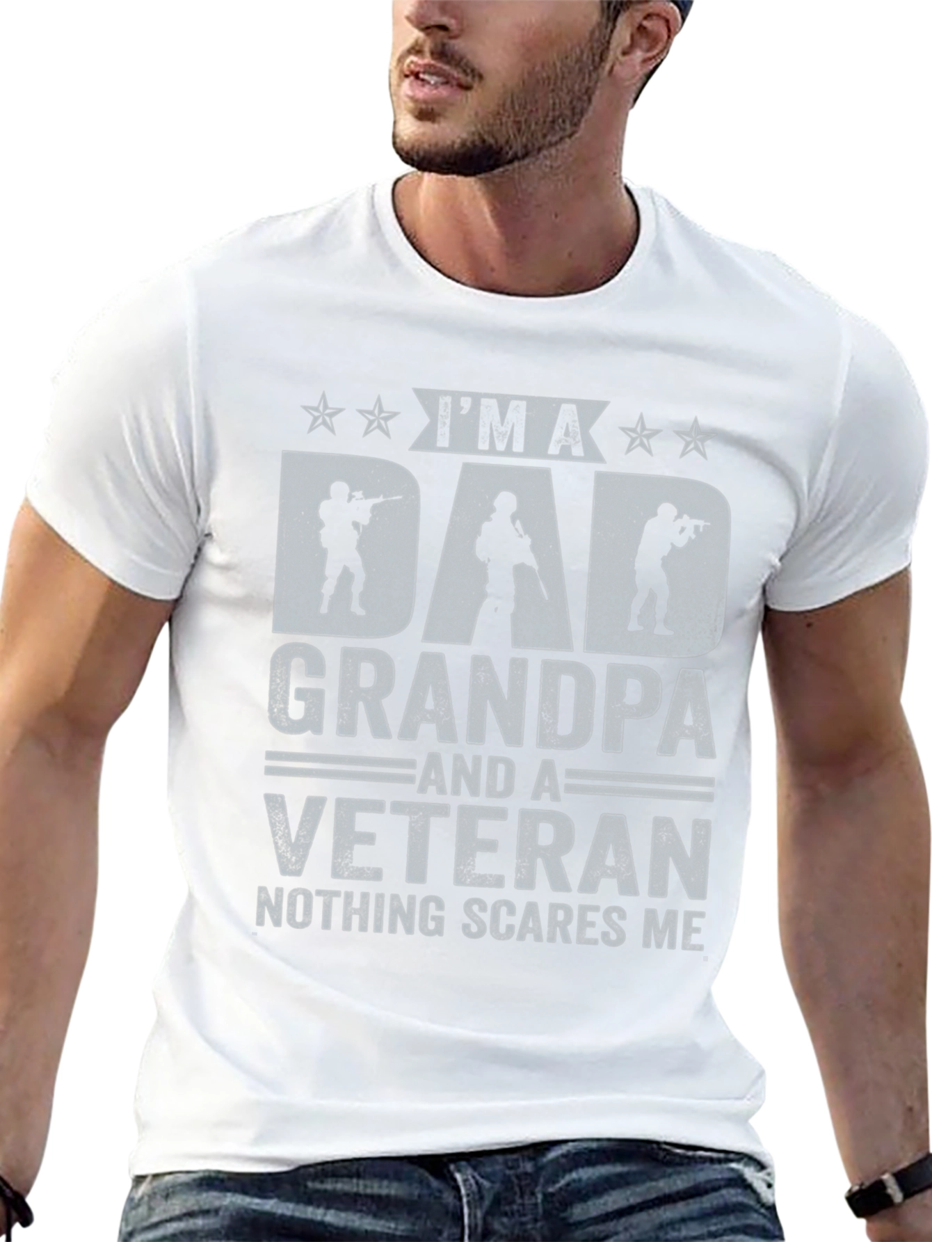Dad Grandpa & Veteran T-Shirt - Nothing Scares Me