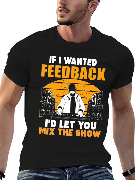 Feedback Mix Show DJ T-Shirt