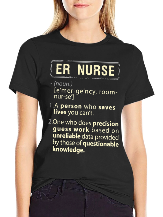 ER Nurse Definition T-Shirt - Emergency Room Apparel
