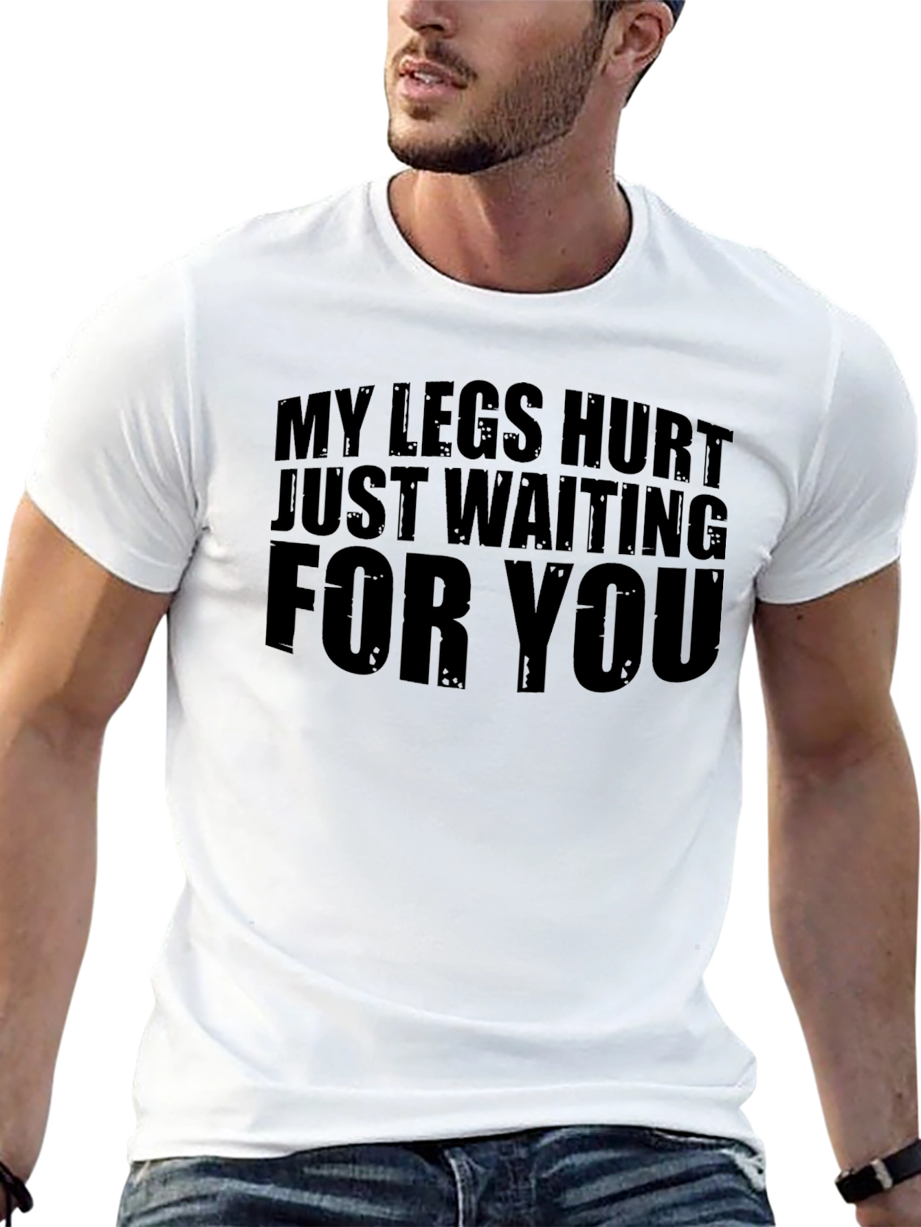 Funny Legs Hurt Waiting T-Shirt