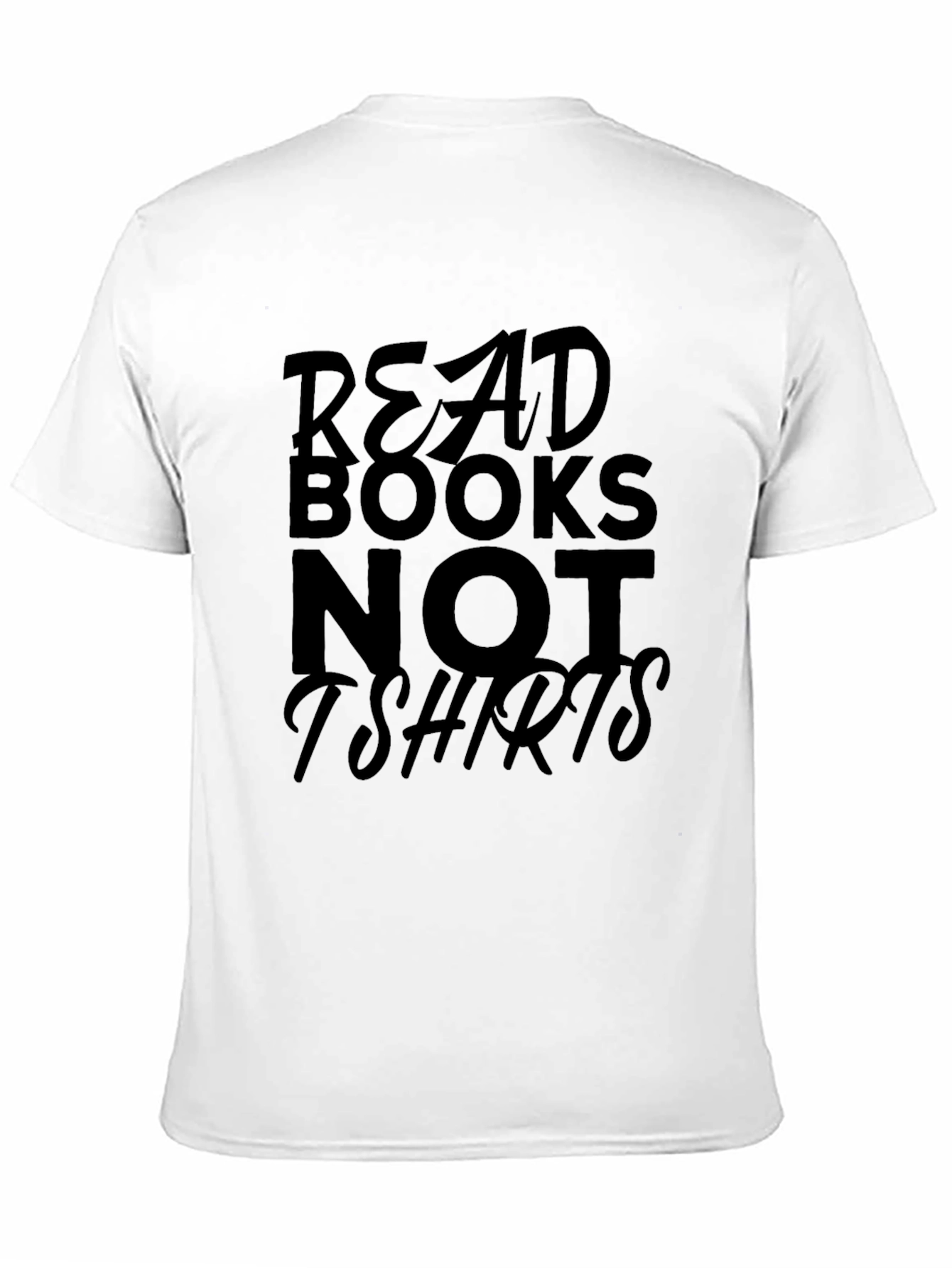 Read Books Not T-Shirts Graphic Tee