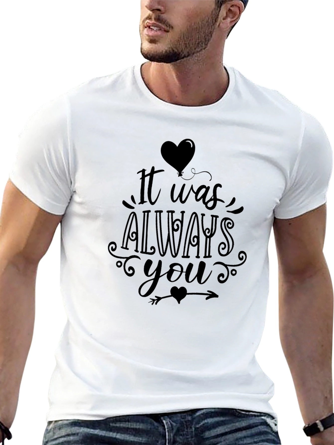 It Was Always You Graphic T-Shirt