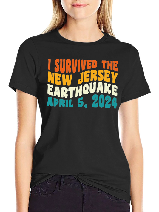 I Survived the New Jersey Earthquake April 5 2024 T-Shirt