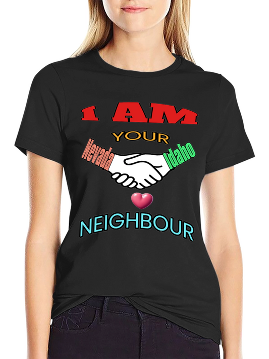 I Am Your Neighbour T-Shirt