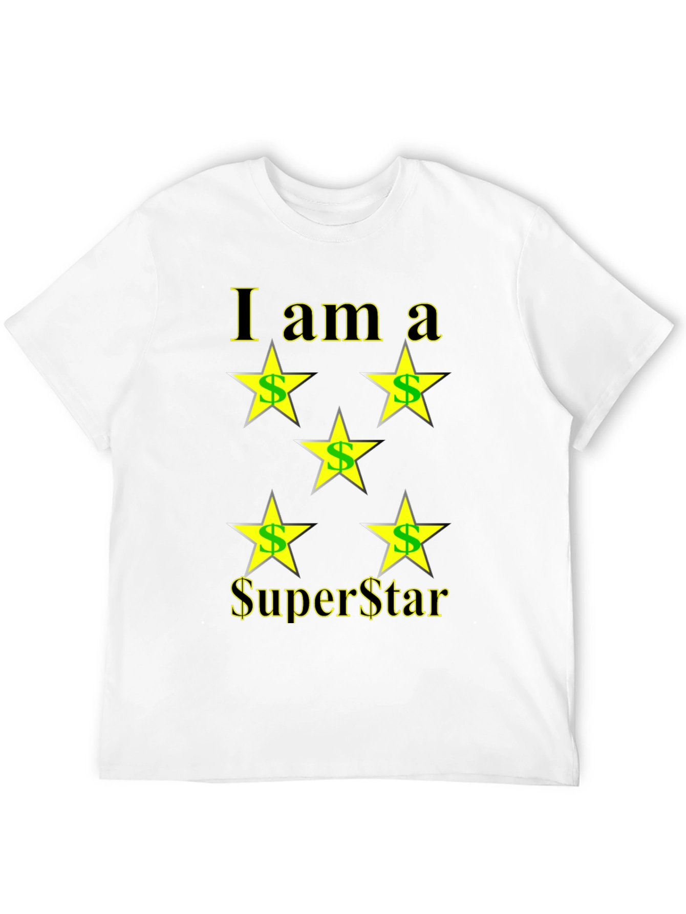 I am a Superstar T-Shirt