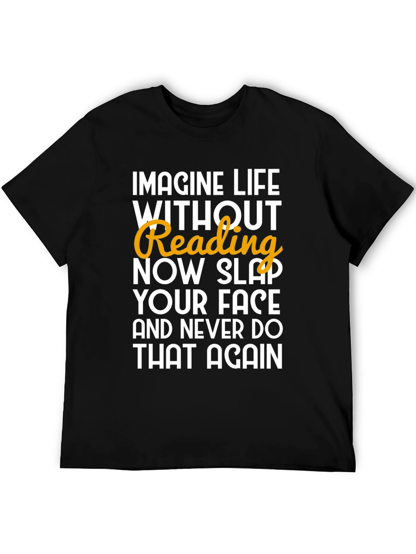 Imagine Life Without Reading Black T-Shirt