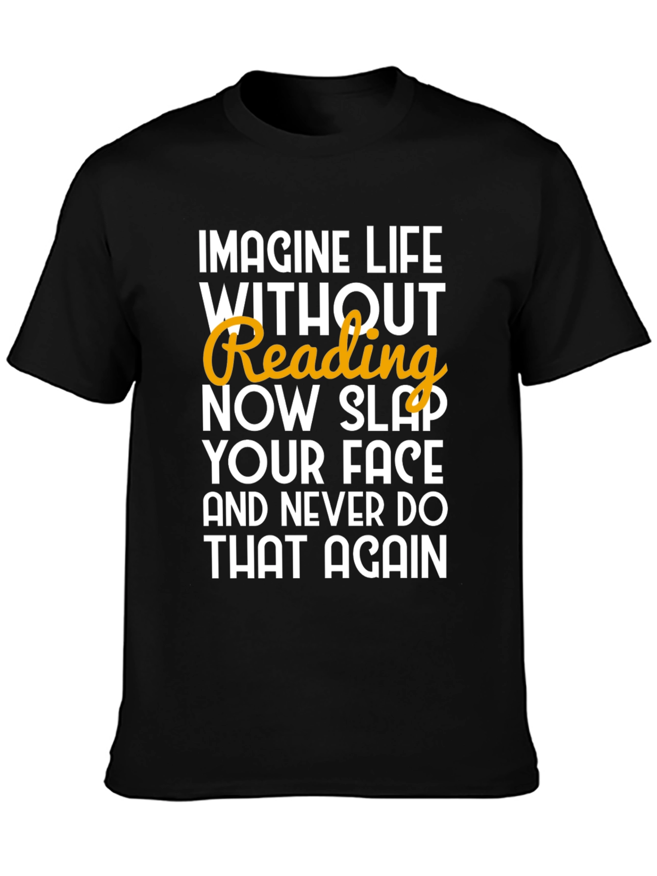 Imagine Life Without Reading Black T-Shirt