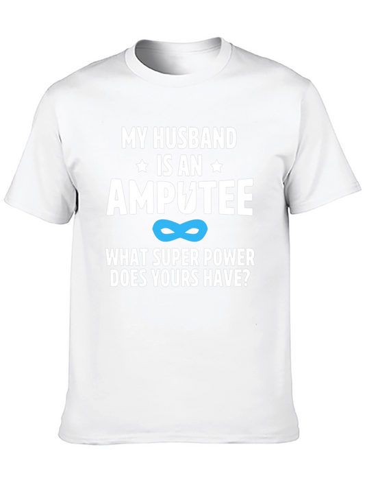 My Husband Is An Amputee Superpower T-Shirt