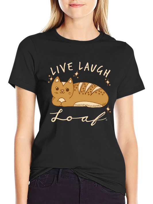 Live Laugh Loaf T-Shirt - Cat Bread Funny Tee