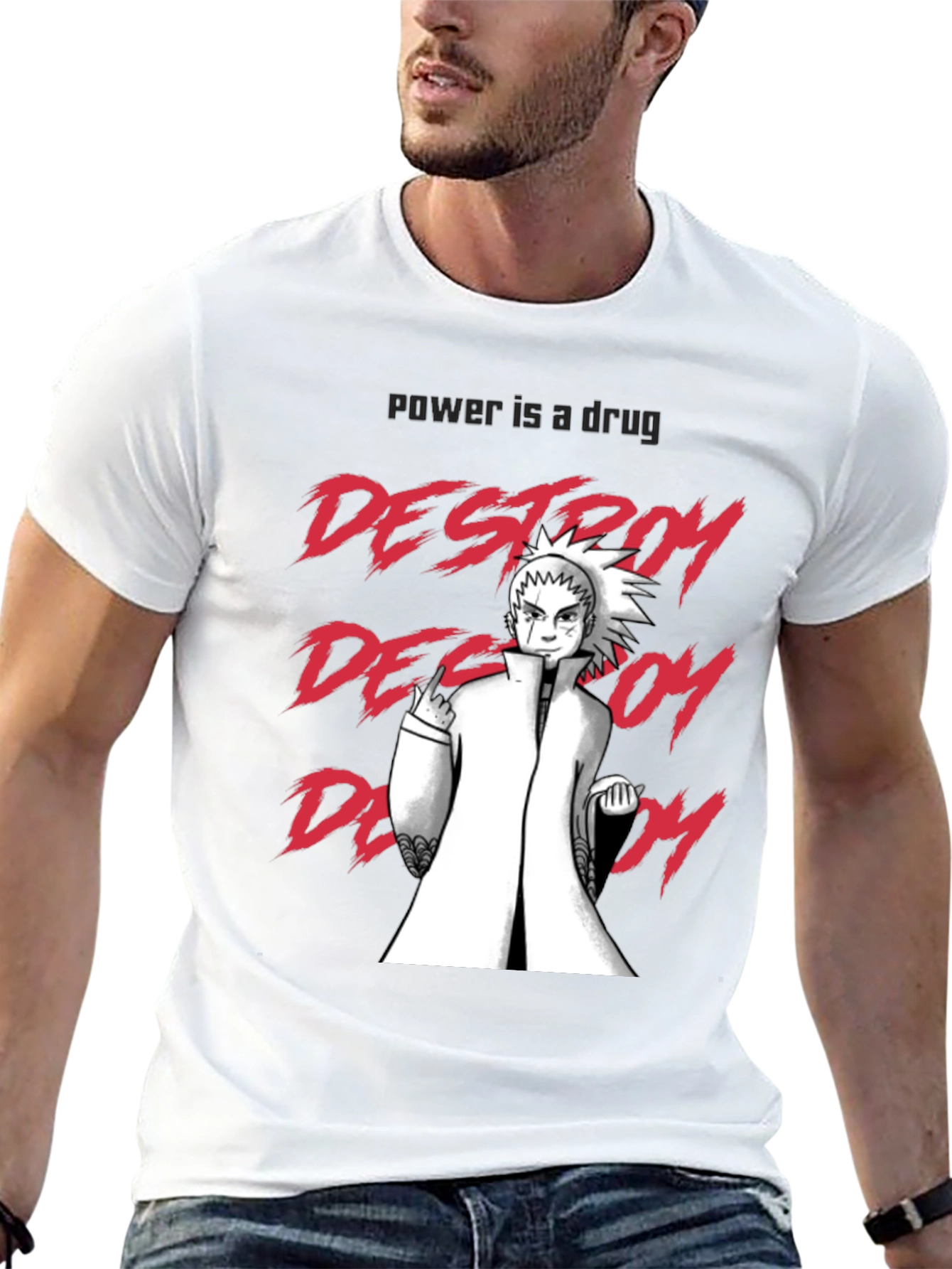 Destroy Anime T-Shirt - Power is a Drug