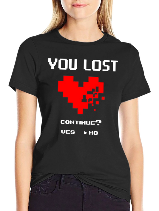 You Lost Heart Gamer T-Shirt