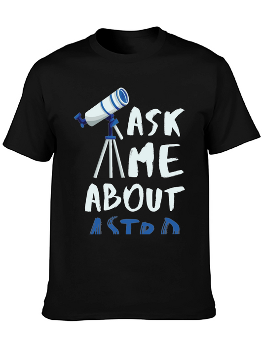 Ask Me About Astronomy Graphic T-Shirt