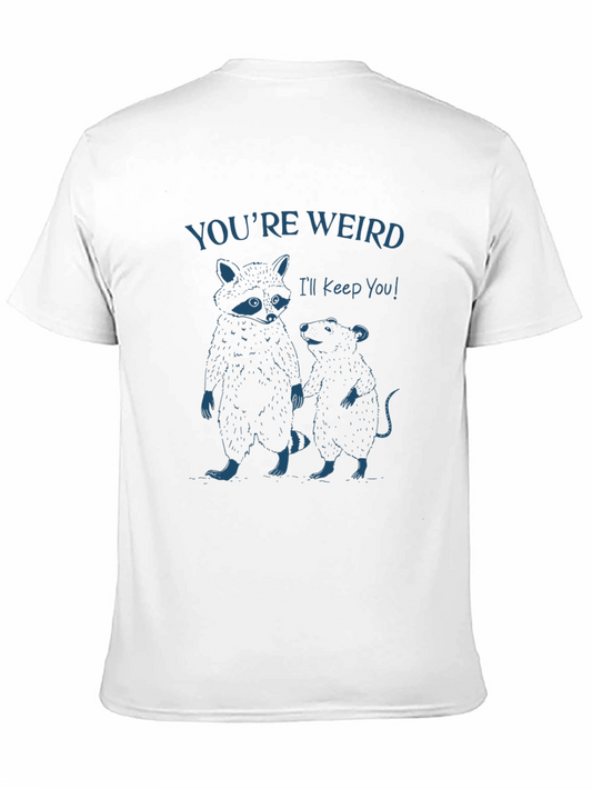 Youre Weird T-Shirt: Raccoon & Rat Graphic Tee