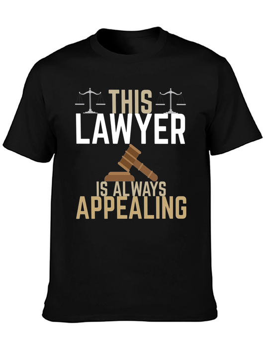Lawyer T-Shirt - Always Appealing - Funny Gift