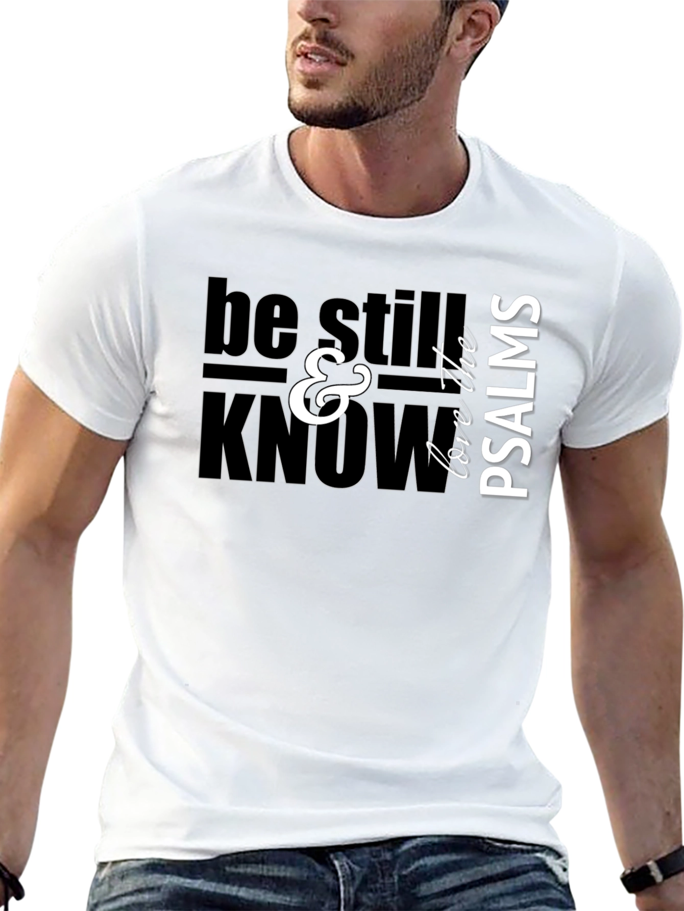 Be Still & Know Psalms Graphic T-Shirt