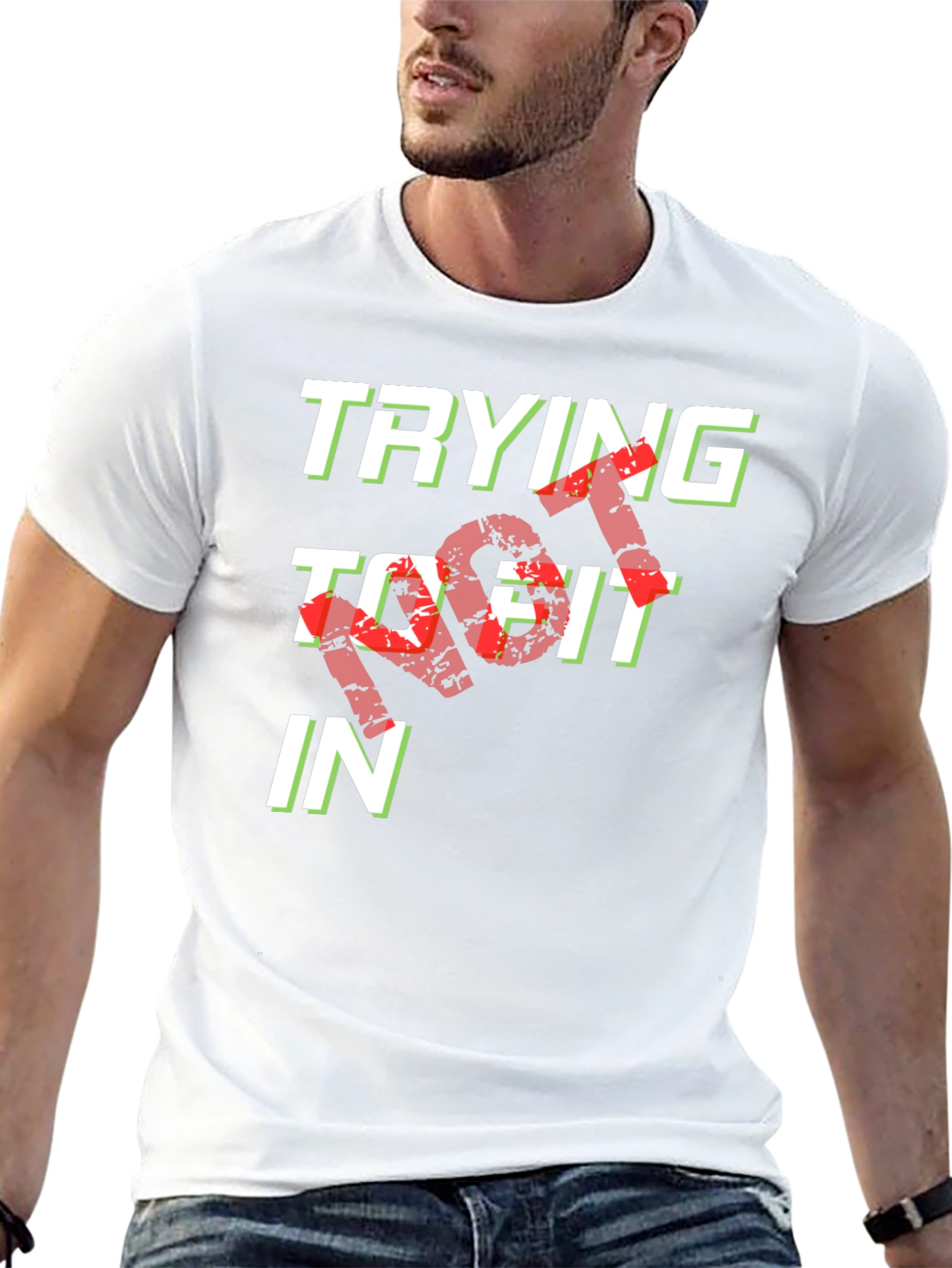 Trying Not To Fit In Graphic Tee