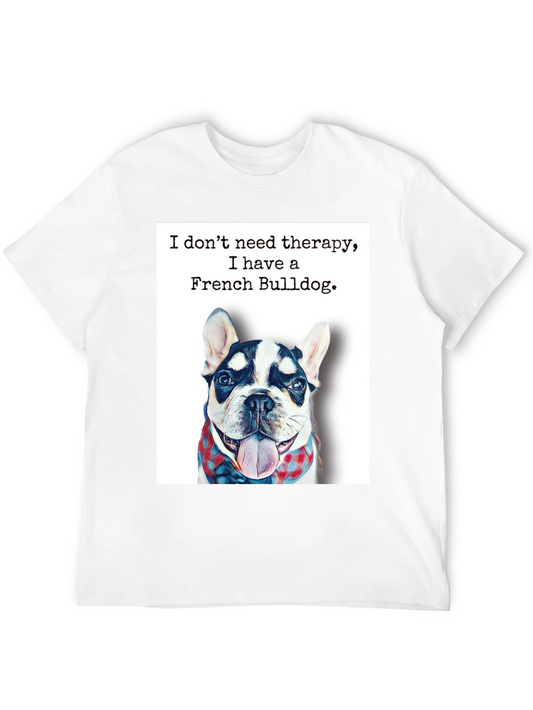 French Bulldog Therapy T-Shirt - Cute Dog Lover Tee