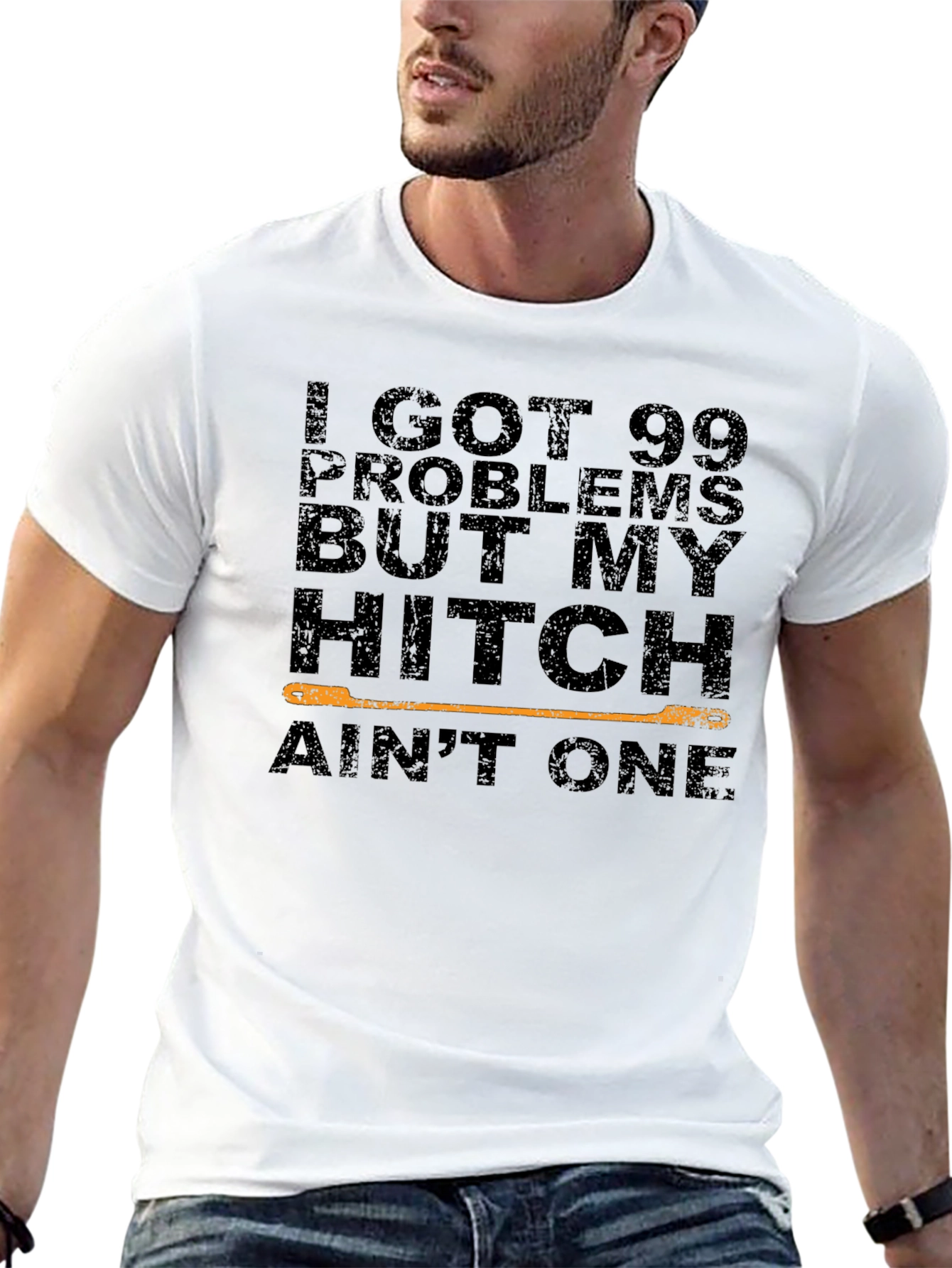 99 Problems Hitch Aint One T-Shirt