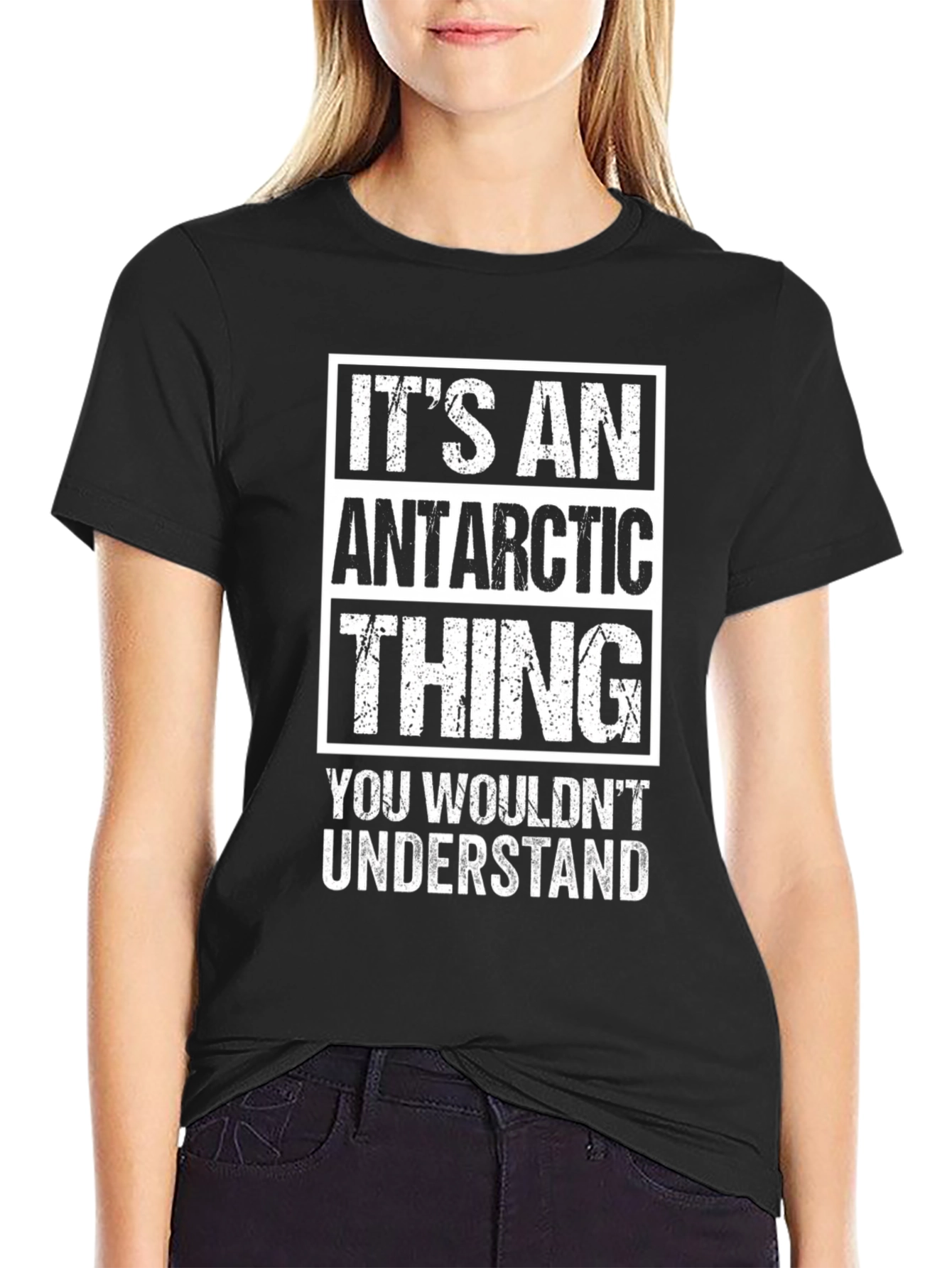Its an Antarctic Thing T-Shirt