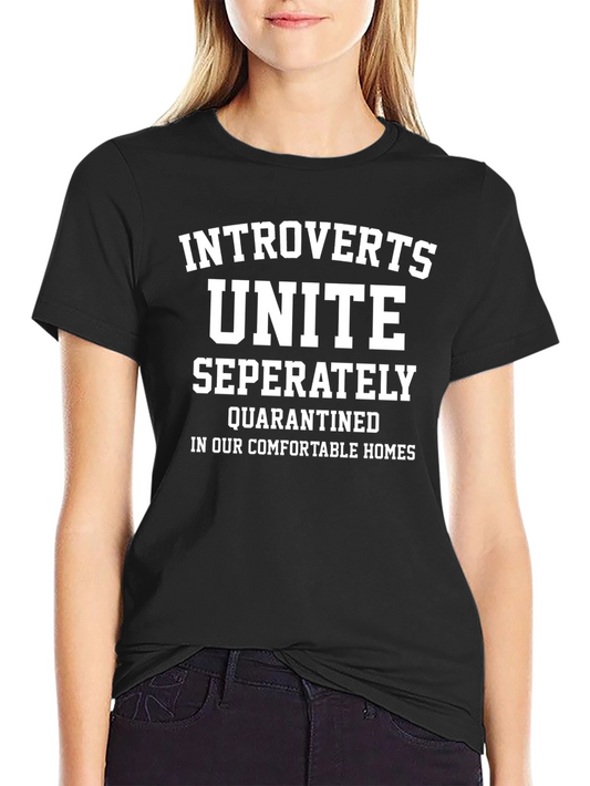 Introverts Unite Separately T-Shirt