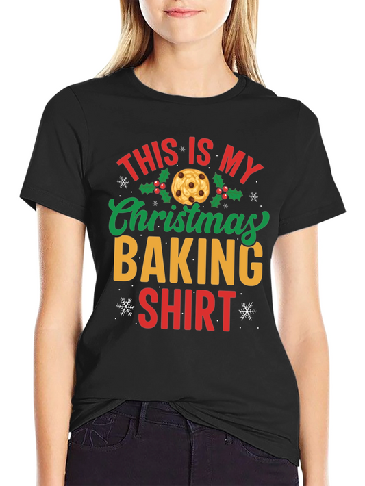 Christmas Baking Shirt - Festive Holiday Apparel
