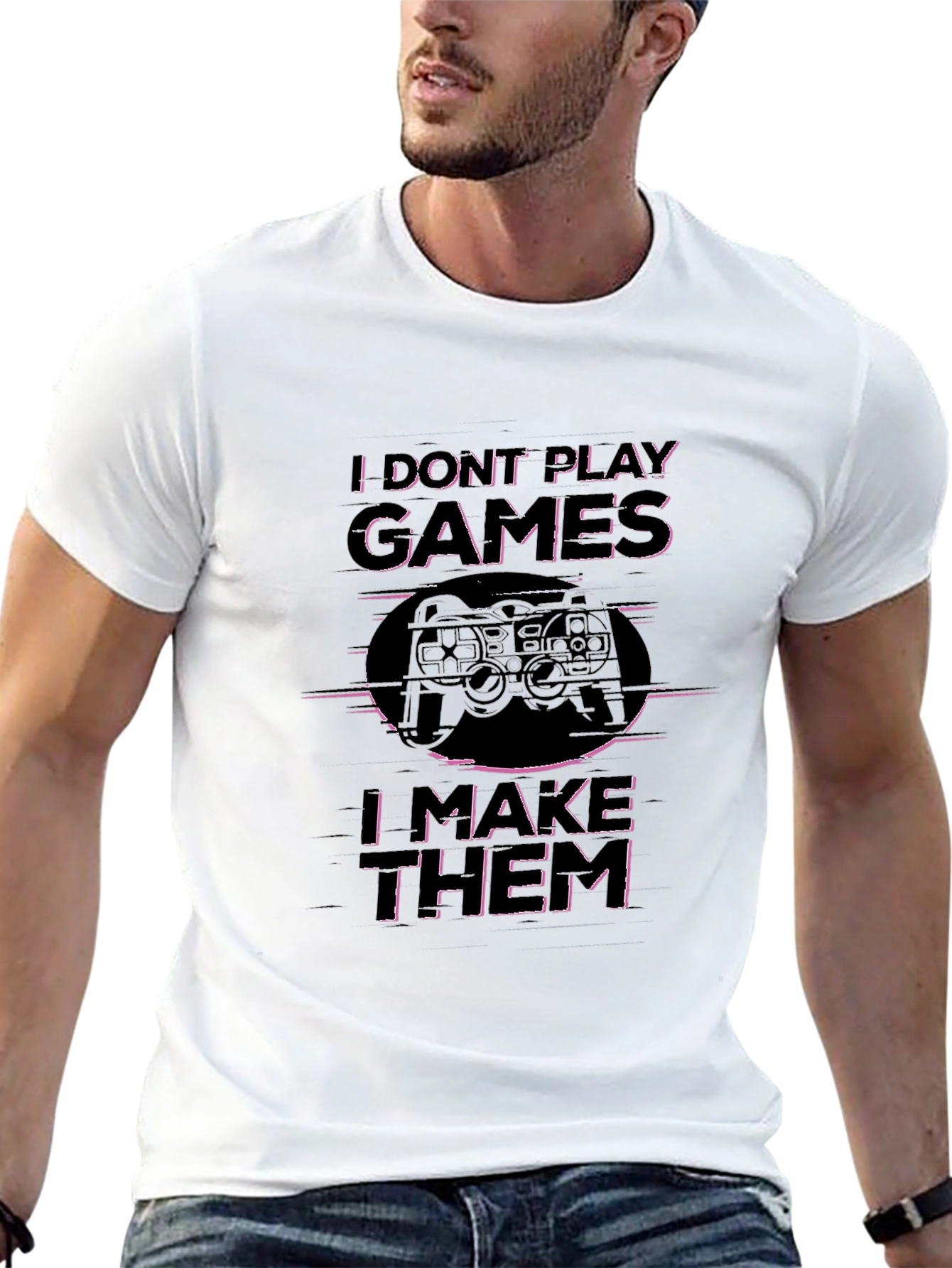 I Dont Play Games I Make Them T-Shirt