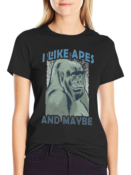 I Like Apes And Maybe T-Shirt - Funny Gorilla Tee