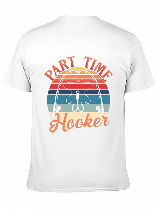 Part Time Hooker Graphic T-Shirt - Fishing Humor Tee