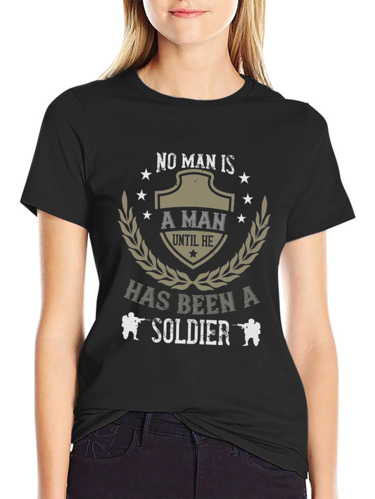 No Man Is T-Shirt - Military Soldier Tee
