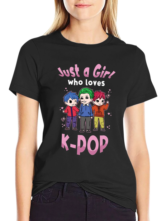 K-POP Fan T-Shirt - Just a Girl Who Loves K-POP