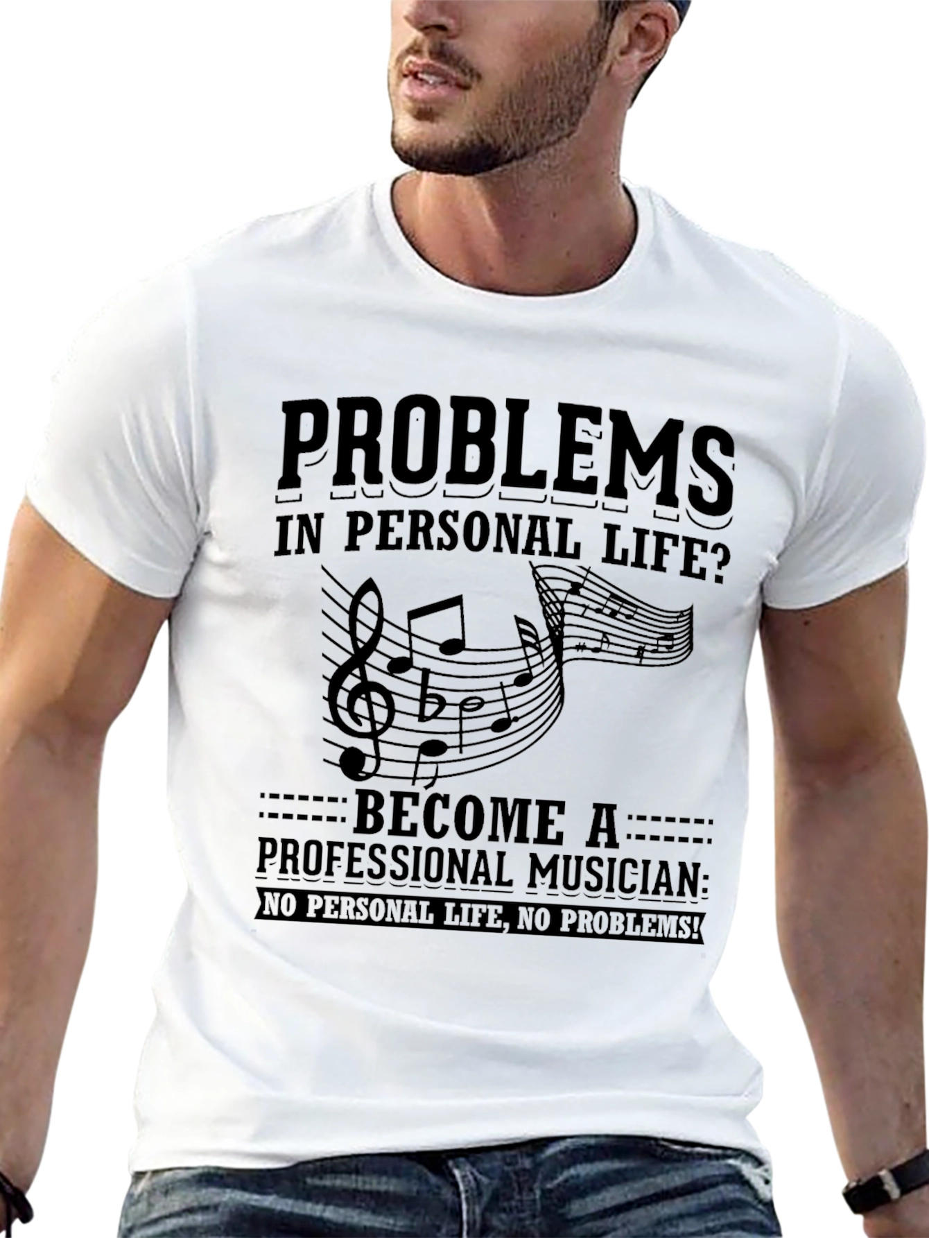 Musicians Humor T-Shirt: No Personal Life No Problems!