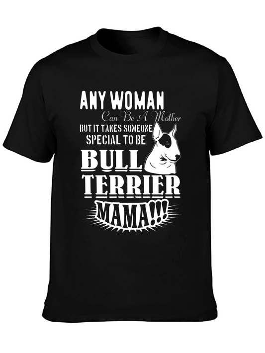 Bull Terrier Mama T-Shirt - Perfect Dog Lover Gift