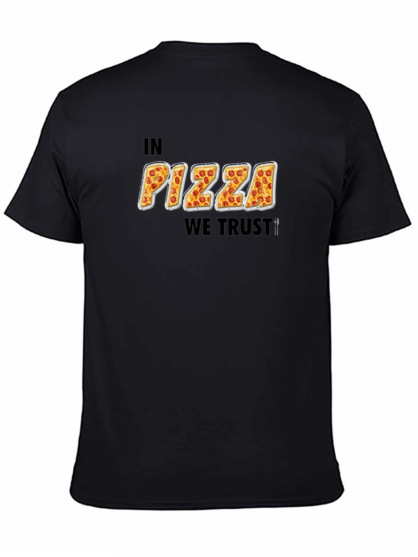 In Pizza We Trust Funny Graphic T-Shirt