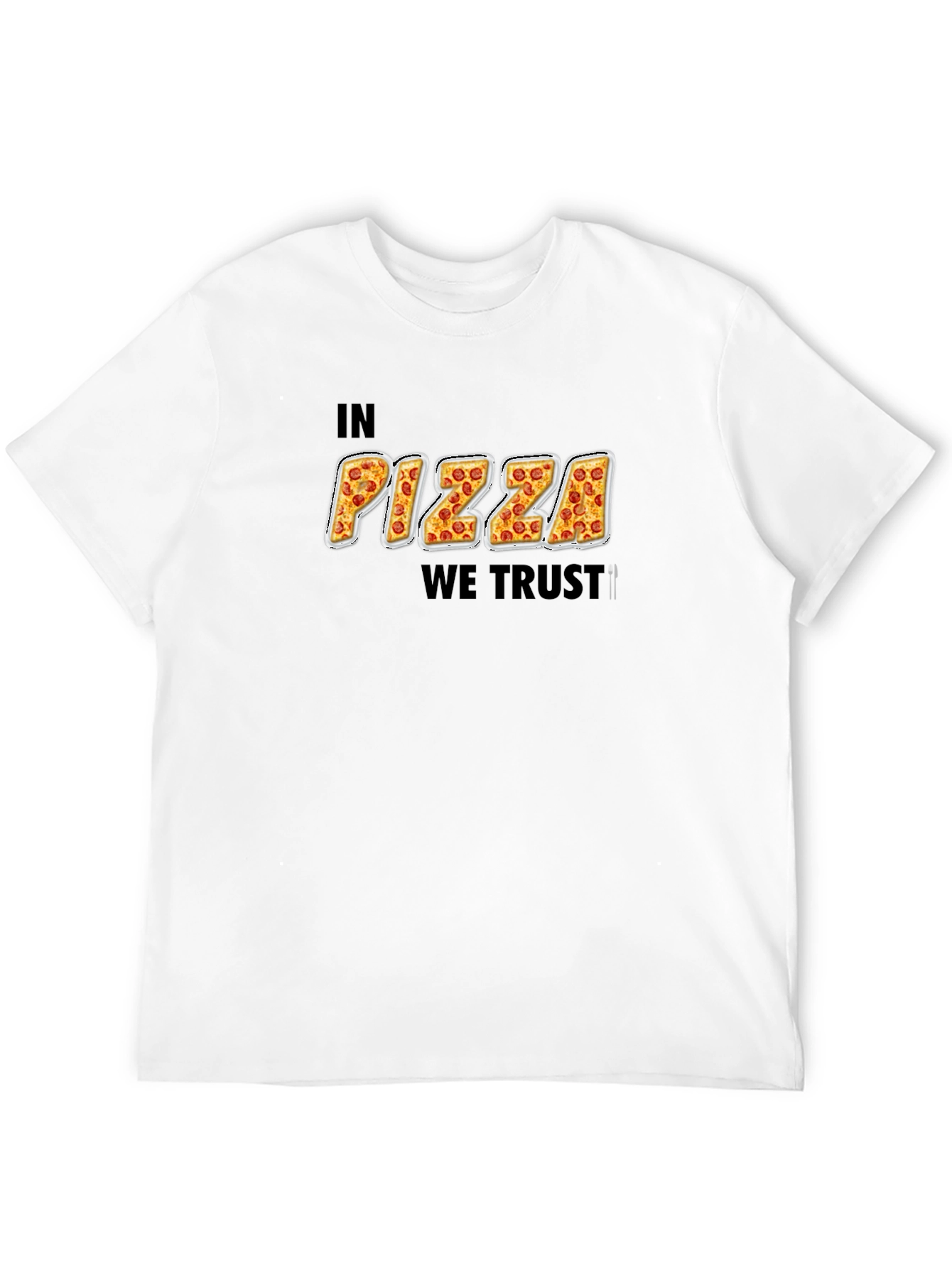 In Pizza We Trust Funny Graphic T-Shirt